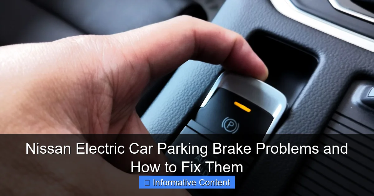 Nissan Electric Car Parking Brake Problems and How to Fix Them