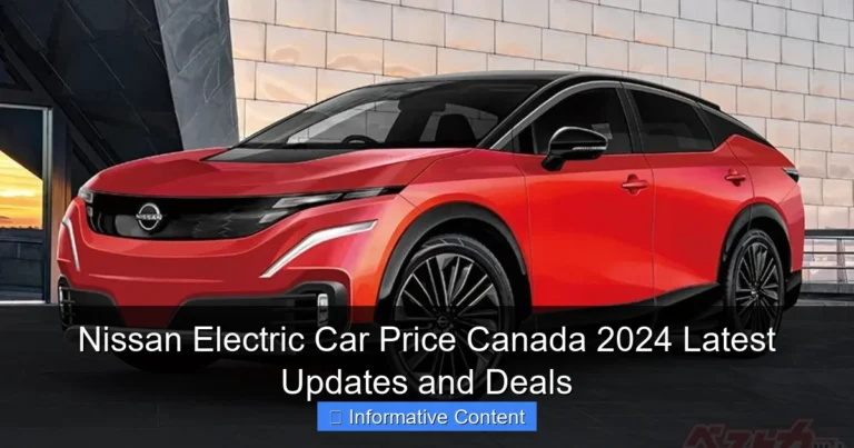Nissan Electric Car Price Canada 2024 Latest Updates and Deals
