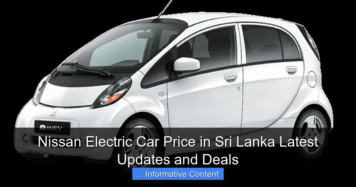 Nissan Electric Car Price in Sri Lanka Latest Updates and Deals