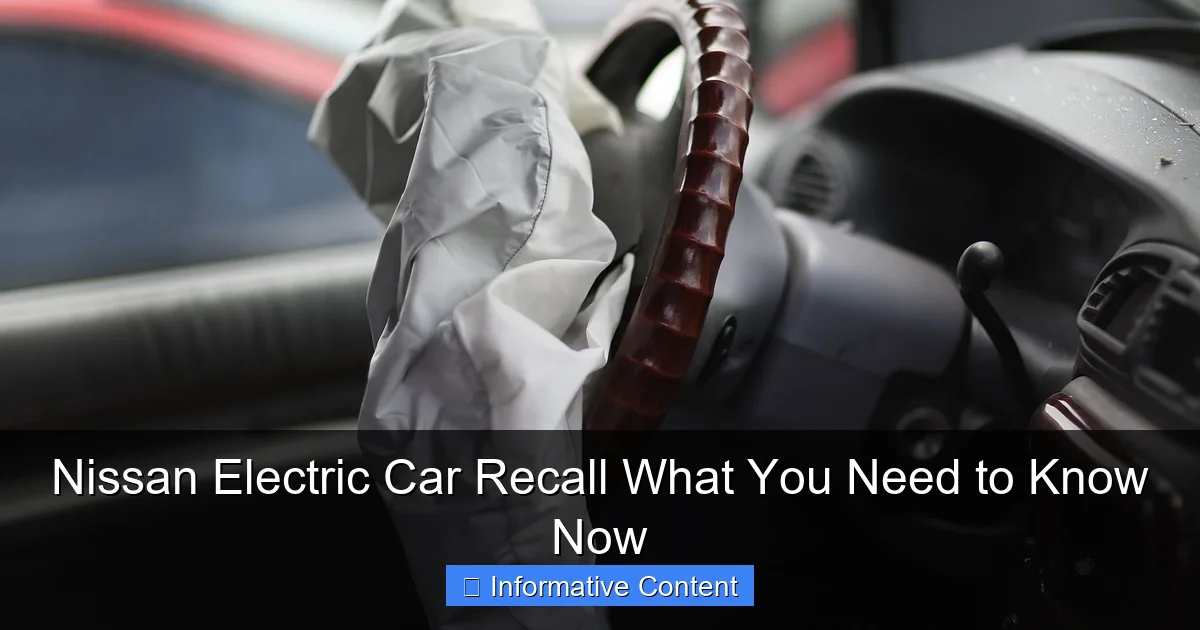 Nissan Electric Car Recall What You Need to Know Now
