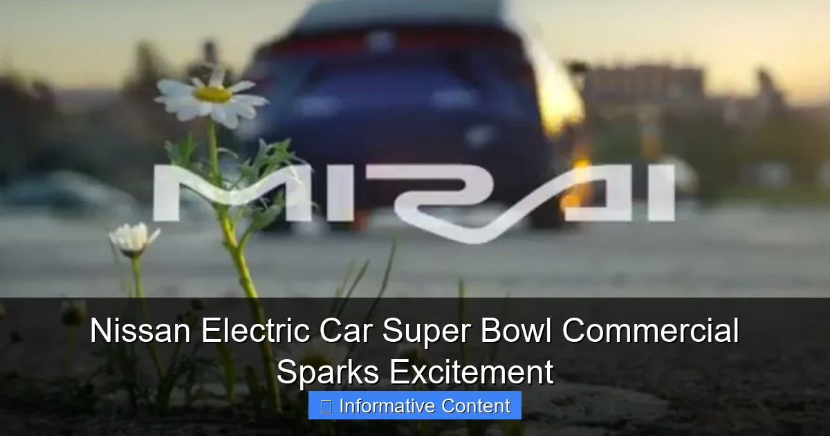 Nissan Electric Car Super Bowl Commercial Sparks Excitement