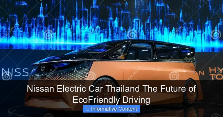 Nissan Electric Car Thailand The Future of EcoFriendly Driving