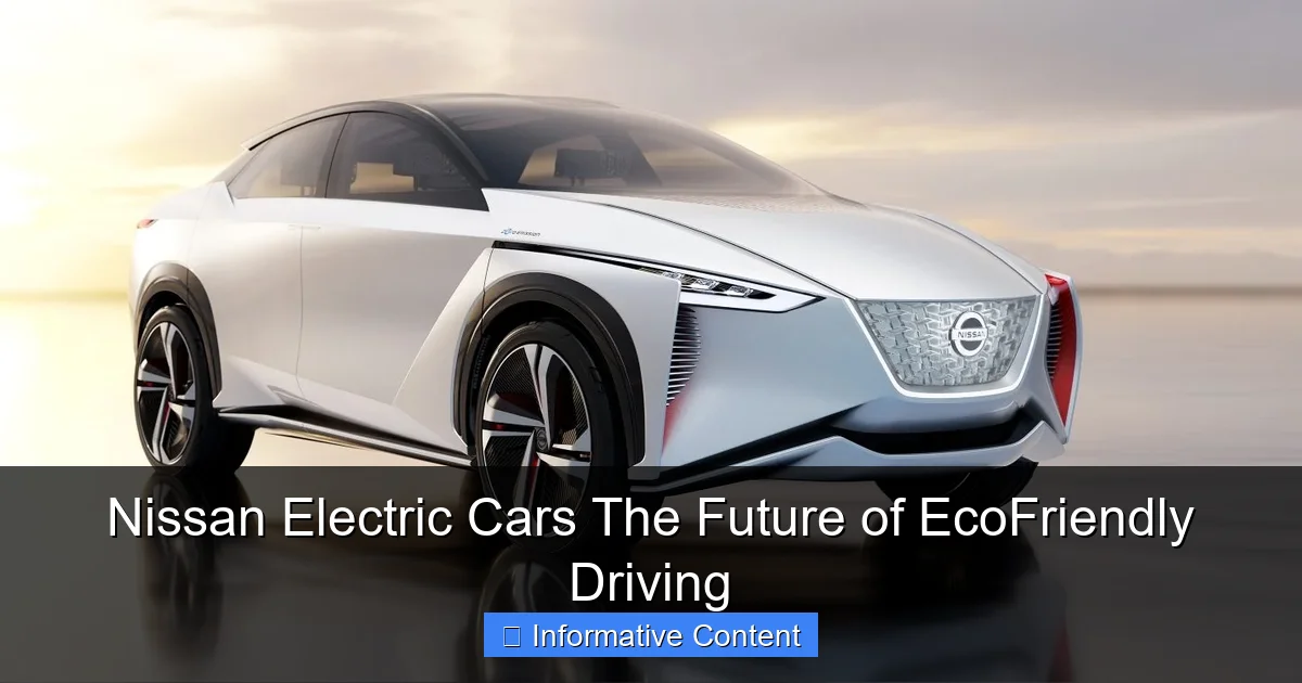Nissan Electric Cars The Future of EcoFriendly Driving