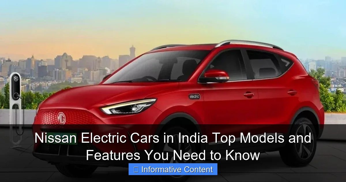 Nissan Electric Cars in India Top Models and Features You Need to Know