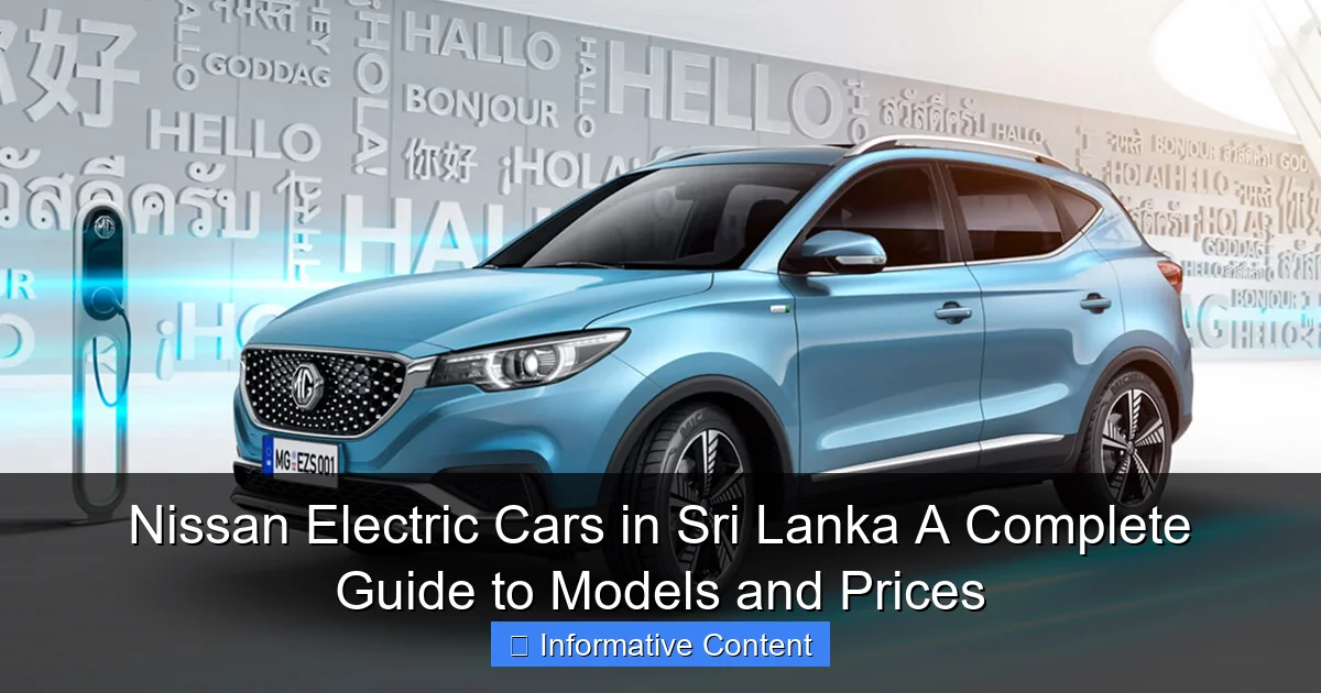 Nissan Electric Cars in Sri Lanka A Complete Guide to Models and Prices