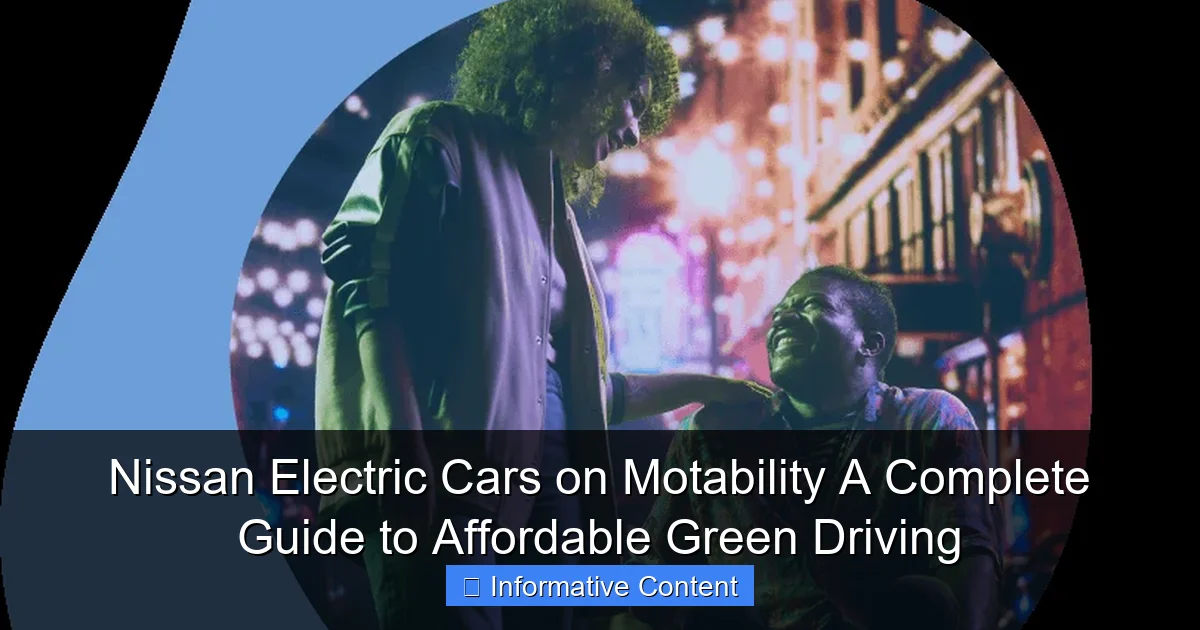 Nissan Electric Cars on Motability A Complete Guide to Affordable Green Driving