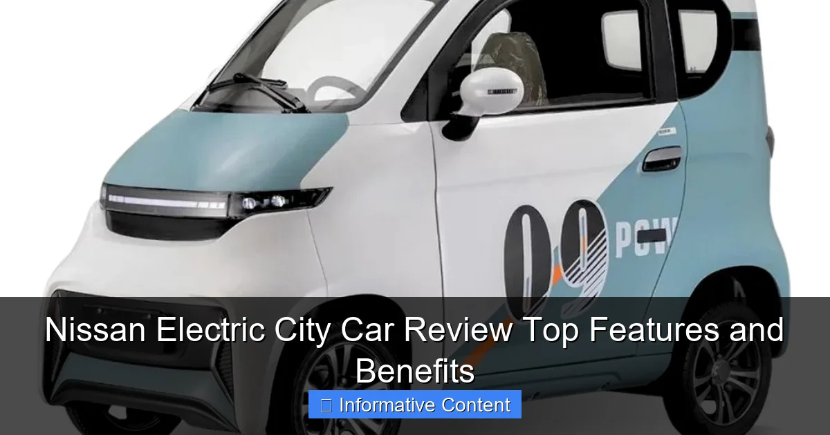 Nissan Electric City Car Review Top Features and Benefits
