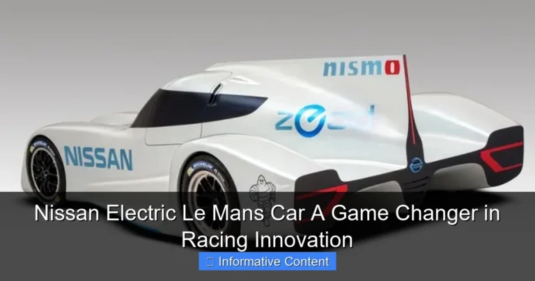 Nissan Electric Le Mans Car A Game Changer in Racing Innovation