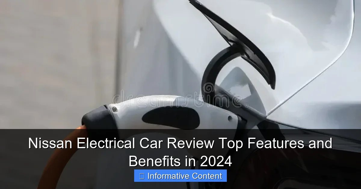 Nissan Electrical Car Review Top Features and Benefits in 2024