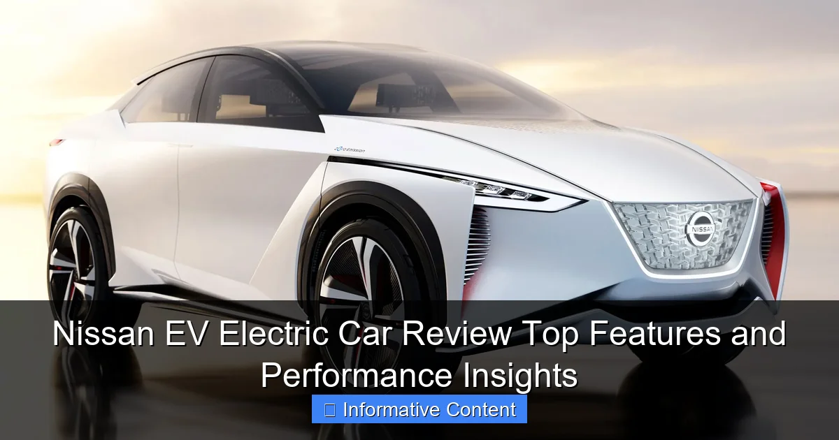 Nissan EV Electric Car Review Top Features and Performance Insights