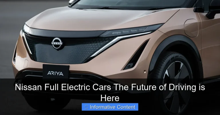 Nissan Full Electric Cars The Future of Driving is Here