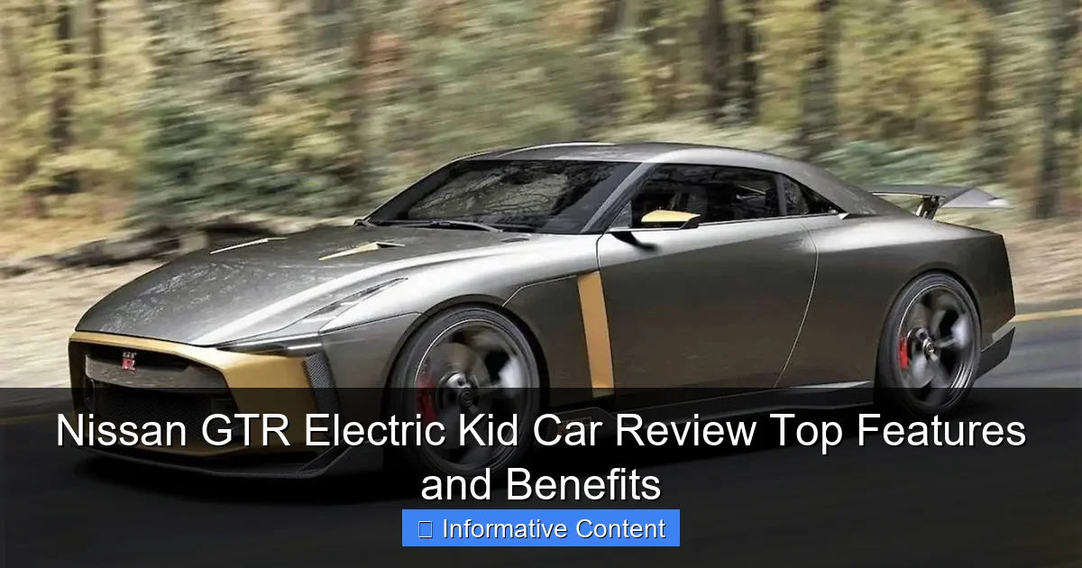 Nissan GTR Electric Kid Car Review Top Features and Benefits