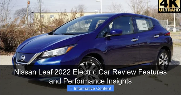 Nissan Leaf 2022 Electric Car Review Features and Performance Insights