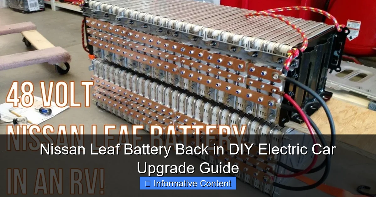 Nissan Leaf Battery Back in DIY Electric Car Upgrade Guide