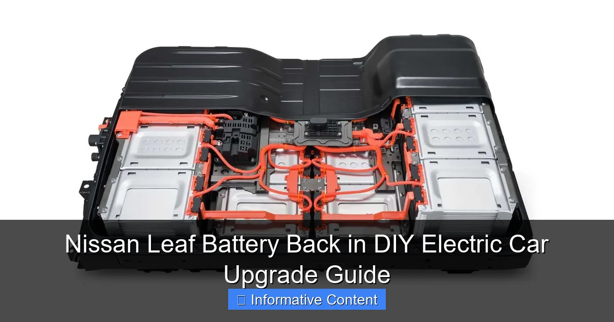 Nissan Leaf Battery Back in DIY Electric Car Upgrade Guide