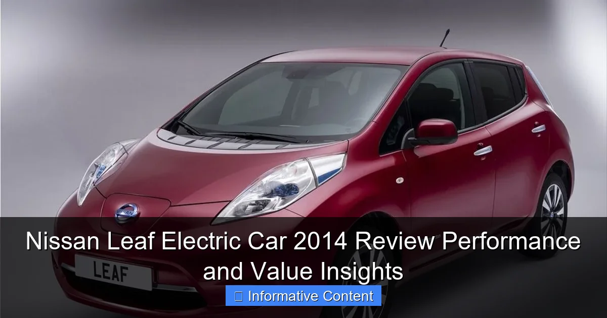 Nissan Leaf Electric Car 2014 Review Performance and Value Insights