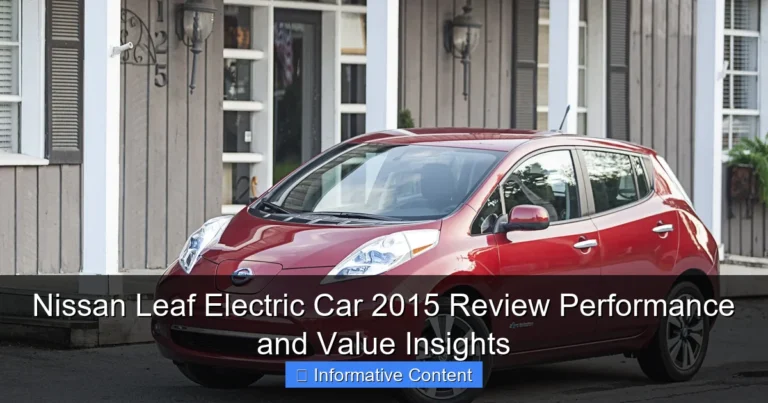 Nissan Leaf Electric Car 2015 Review Performance and Value Insights