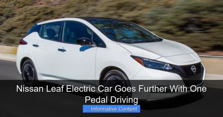 Nissan Leaf Electric Car Goes Further With One Pedal Driving