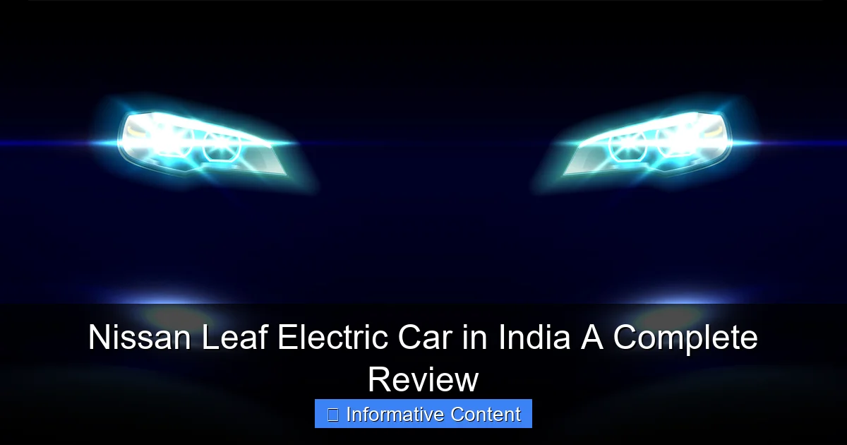 Nissan Leaf Electric Car in India A Complete Review