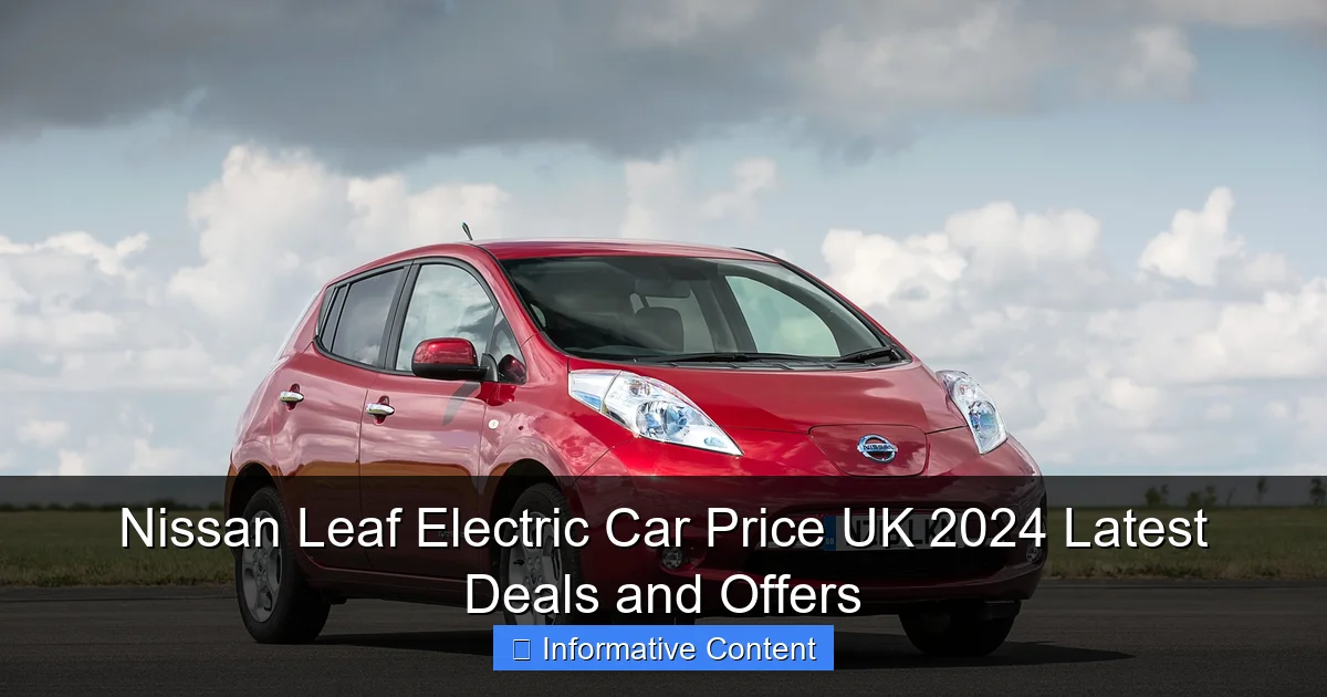 Nissan Leaf Electric Car Price UK 2024 Latest Deals and Offers