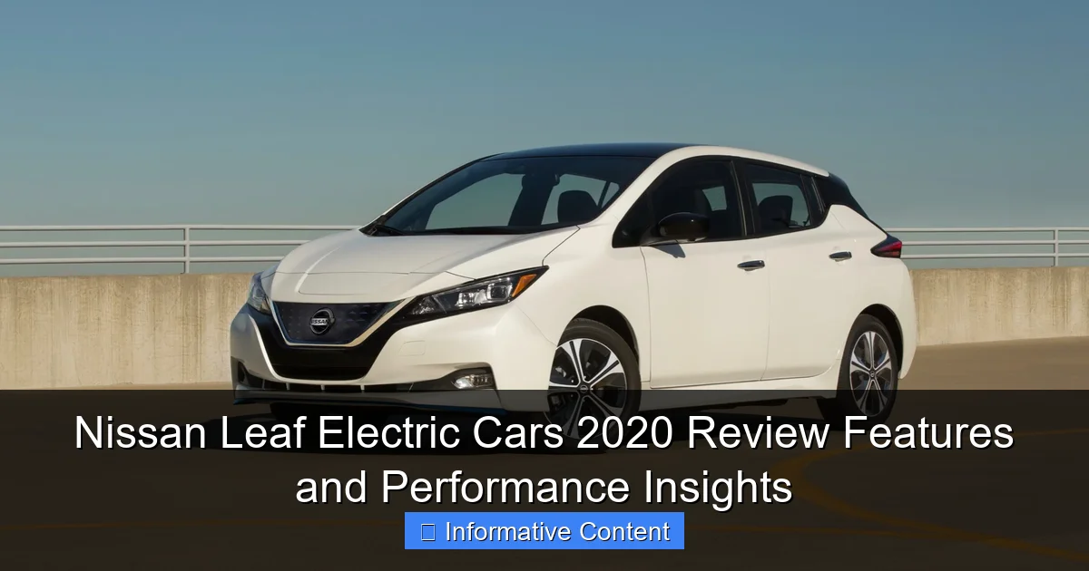 Nissan Leaf Electric Cars 2020 Review Features and Performance Insights