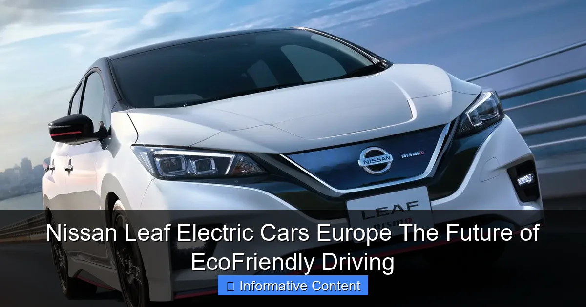 Nissan Leaf Electric Cars Europe The Future of EcoFriendly Driving