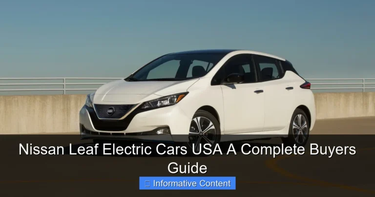 Nissan Leaf Electric Cars USA A Complete Buyers Guide