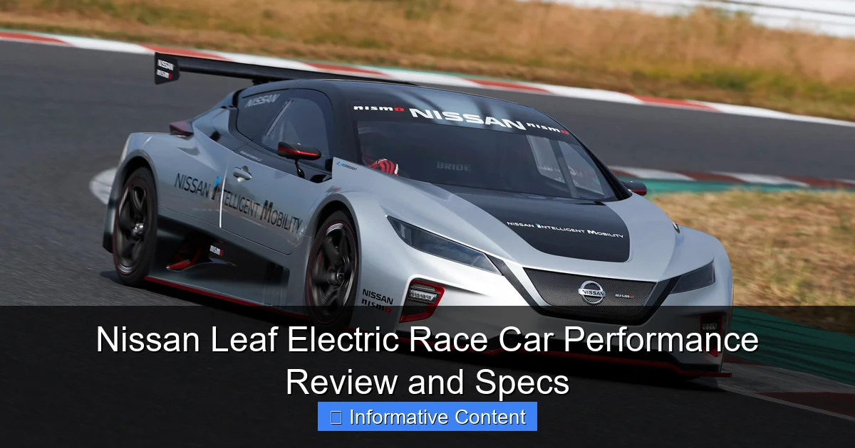 Nissan Leaf Electric Race Car Performance Review and Specs