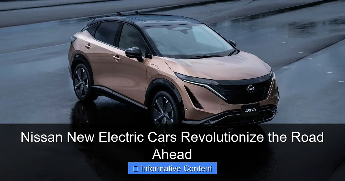 Nissan New Electric Cars Revolutionize the Road Ahead