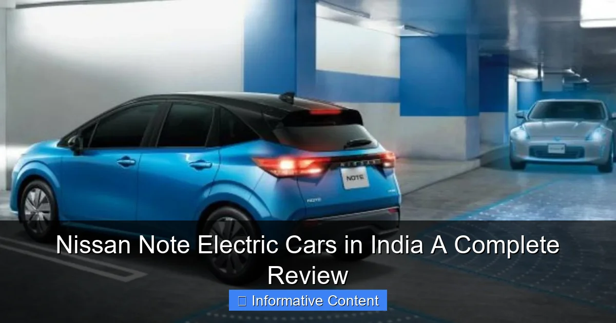 Nissan Note Electric Cars in India A Complete Review