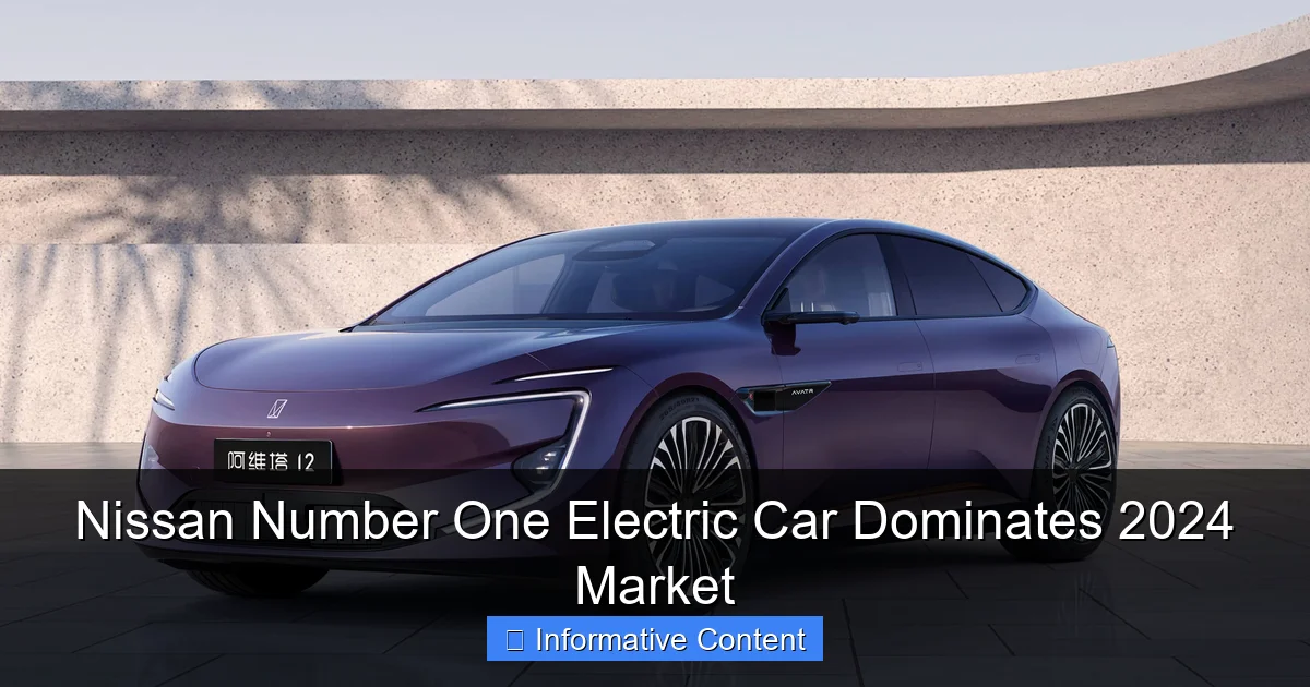 Nissan Number One Electric Car Dominates 2024 Market