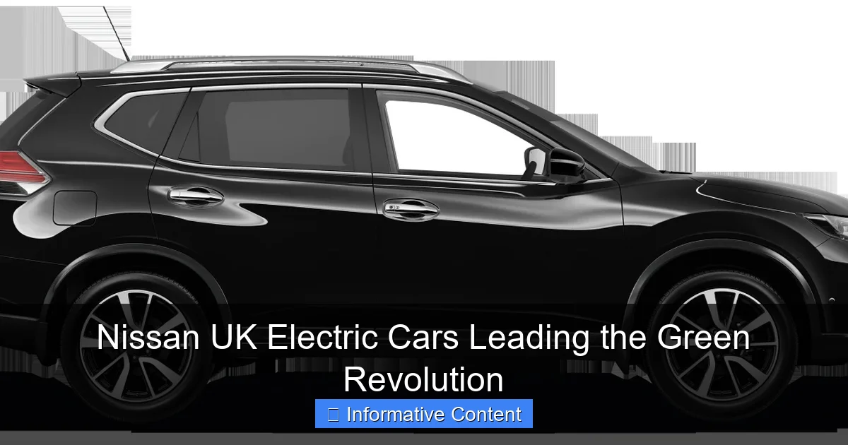 Nissan UK Electric Cars Leading the Green Revolution