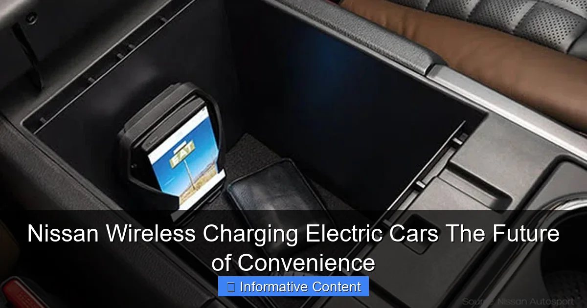Nissan Wireless Charging Electric Cars The Future of Convenience
