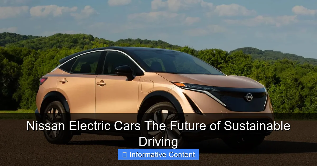 Nissan Electric Cars The Future of Sustainable Driving