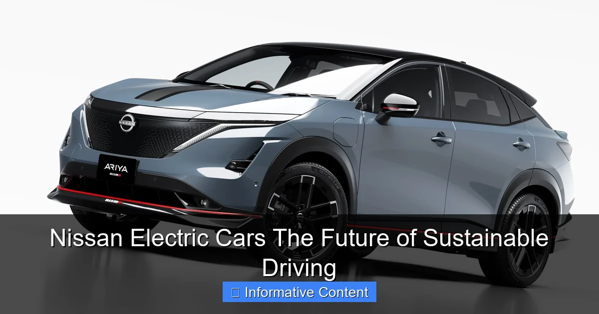 Nissan Electric Cars The Future of Sustainable Driving