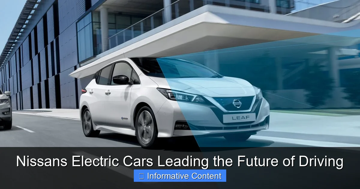 Nissans Electric Cars Leading the Future of Driving