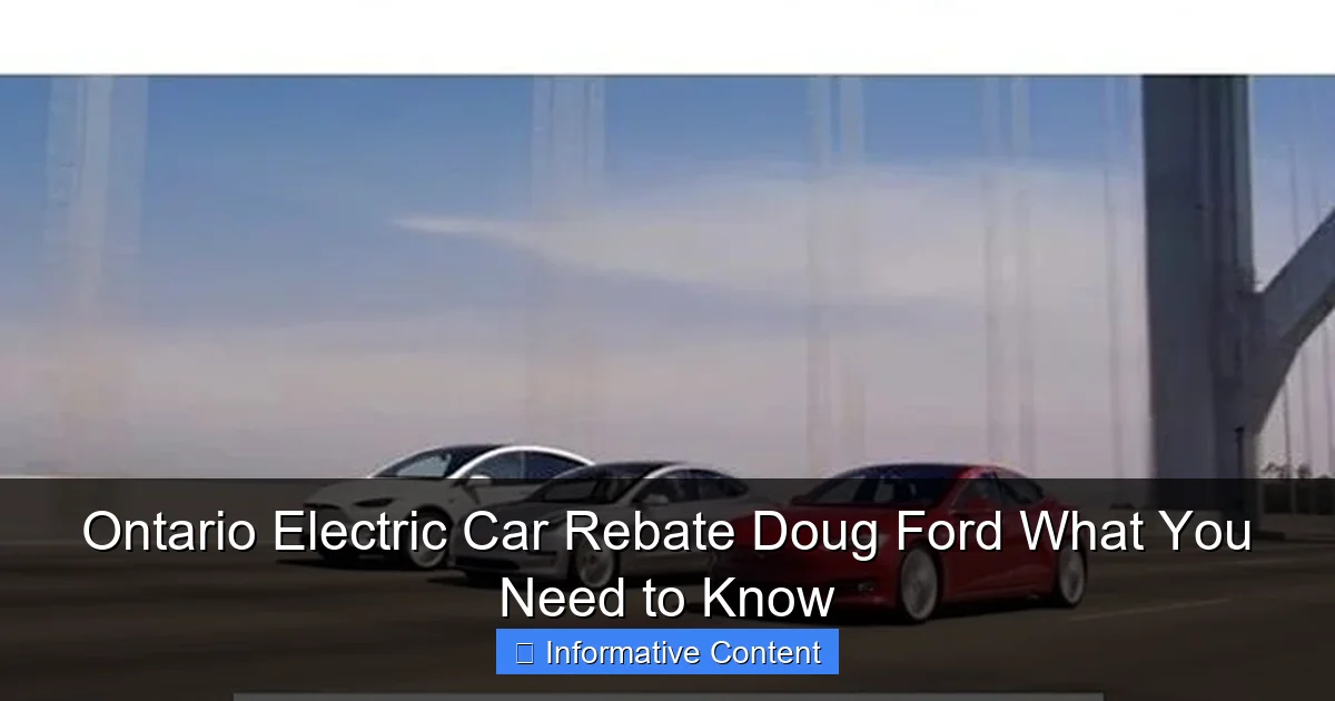 Ontario Electric Car Rebate Doug Ford What You Need to Know