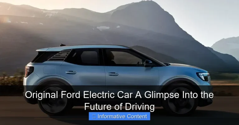 Original Ford Electric Car A Glimpse Into the Future of Driving