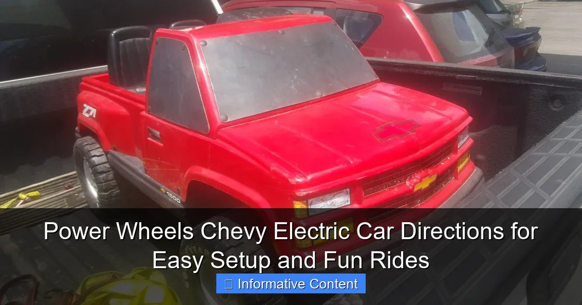 Power Wheels Chevy Electric Car Directions for Easy Setup and Fun Rides
