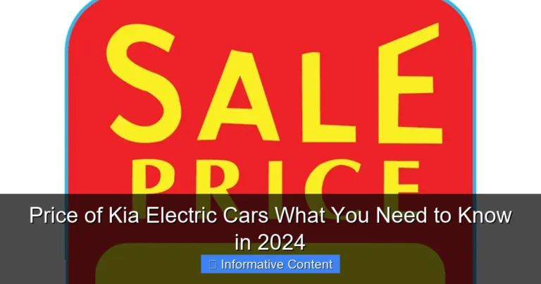 Price of Kia Electric Cars What You Need to Know in 2024