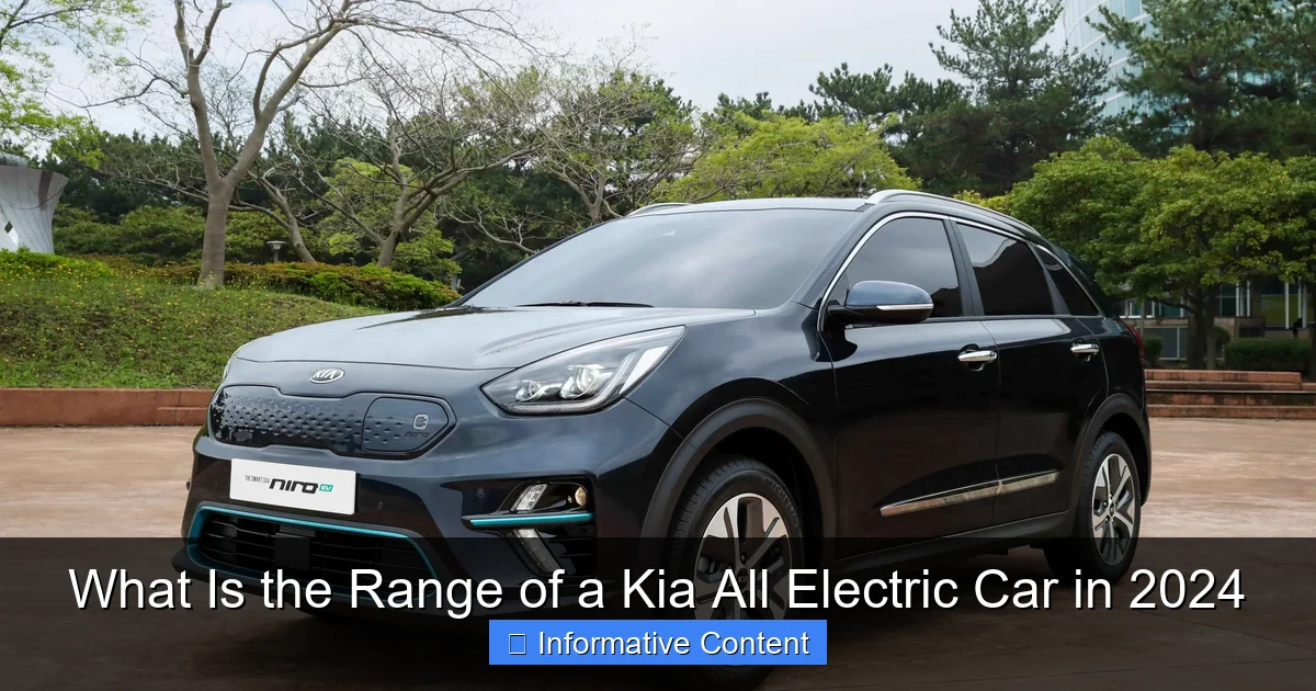 What Is the Range of a Kia All Electric Car in 2024