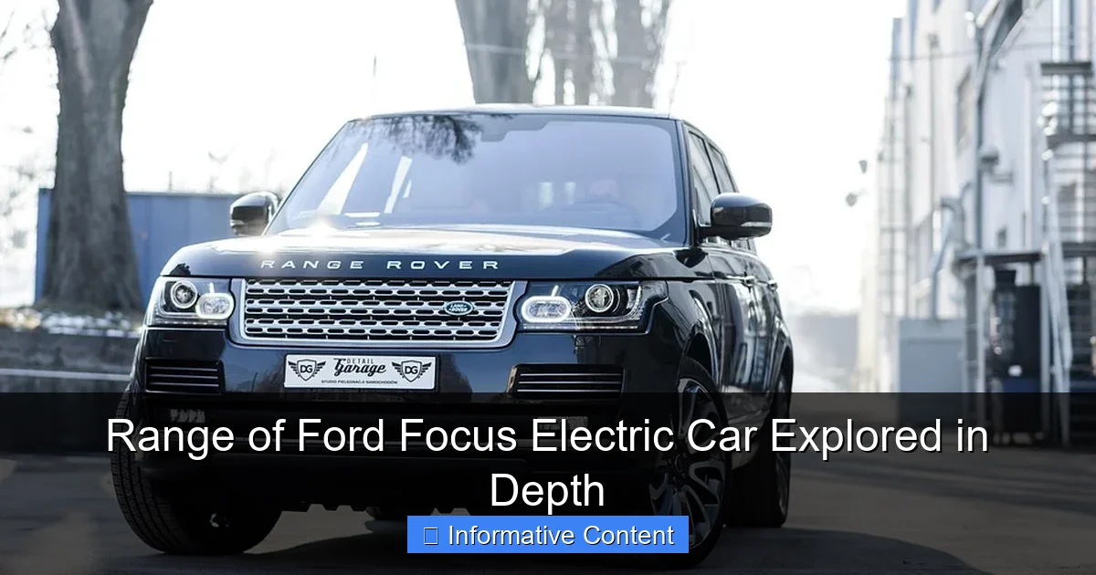 Range of Ford Focus Electric Car Explored in Depth