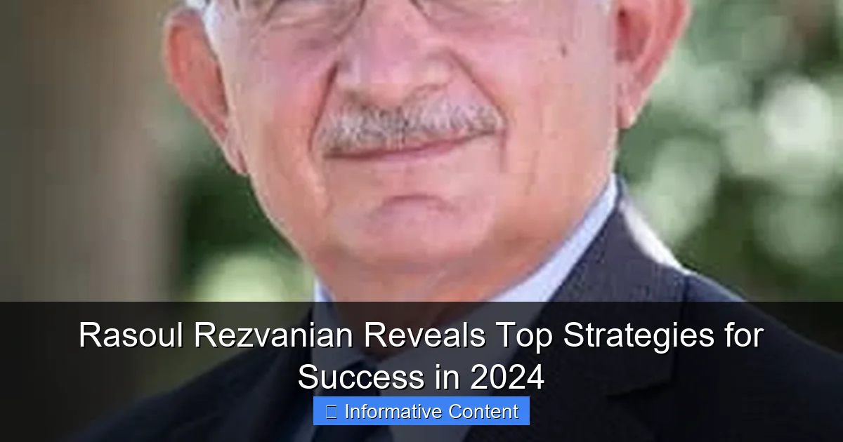 Rasoul Rezvanian Reveals Top Strategies for Success in 2024