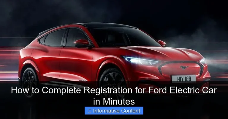 How to Complete Registration for Ford Electric Car in Minutes
