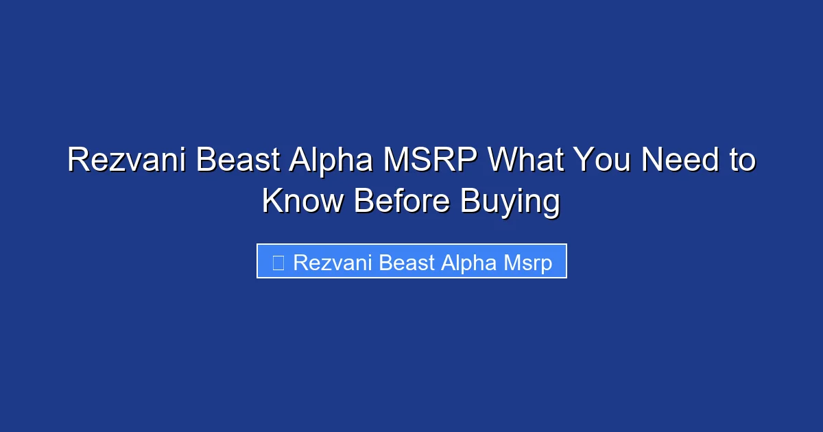 Rezvani Beast Alpha MSRP What You Need to Know Before Buying