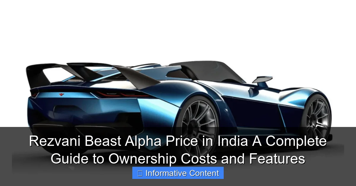 Rezvani Beast Alpha Price in India A Complete Guide to Ownership Costs and Features