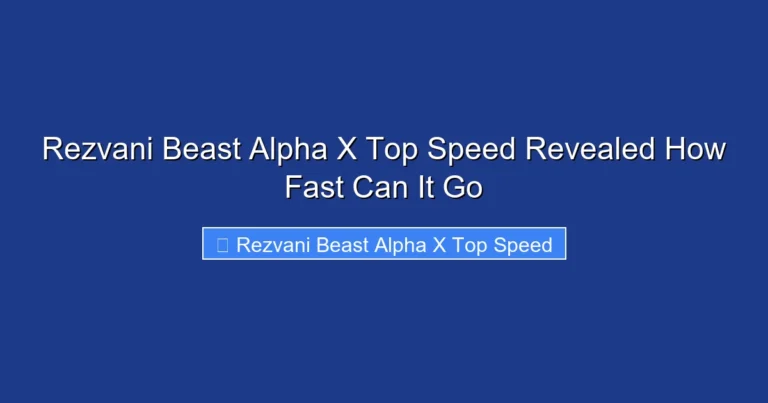 Rezvani Beast Alpha X Top Speed Revealed How Fast Can It Go
