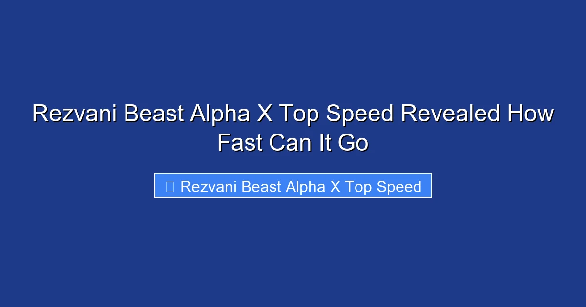 Rezvani Beast Alpha X Top Speed Revealed How Fast Can It Go