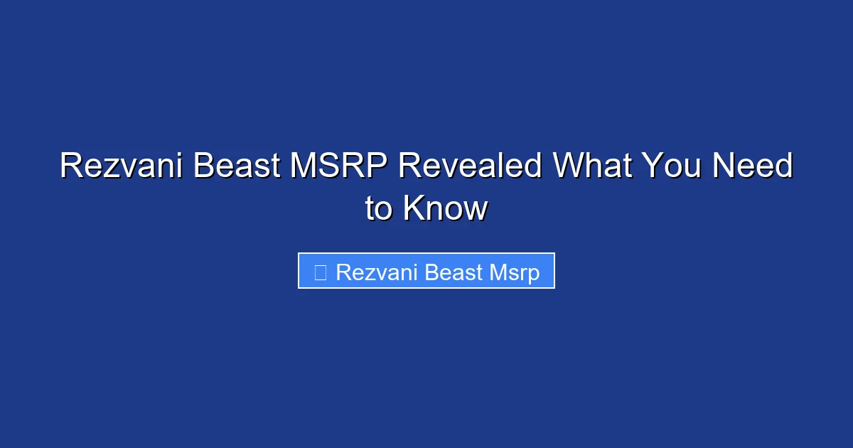 Rezvani Beast MSRP Revealed What You Need to Know
