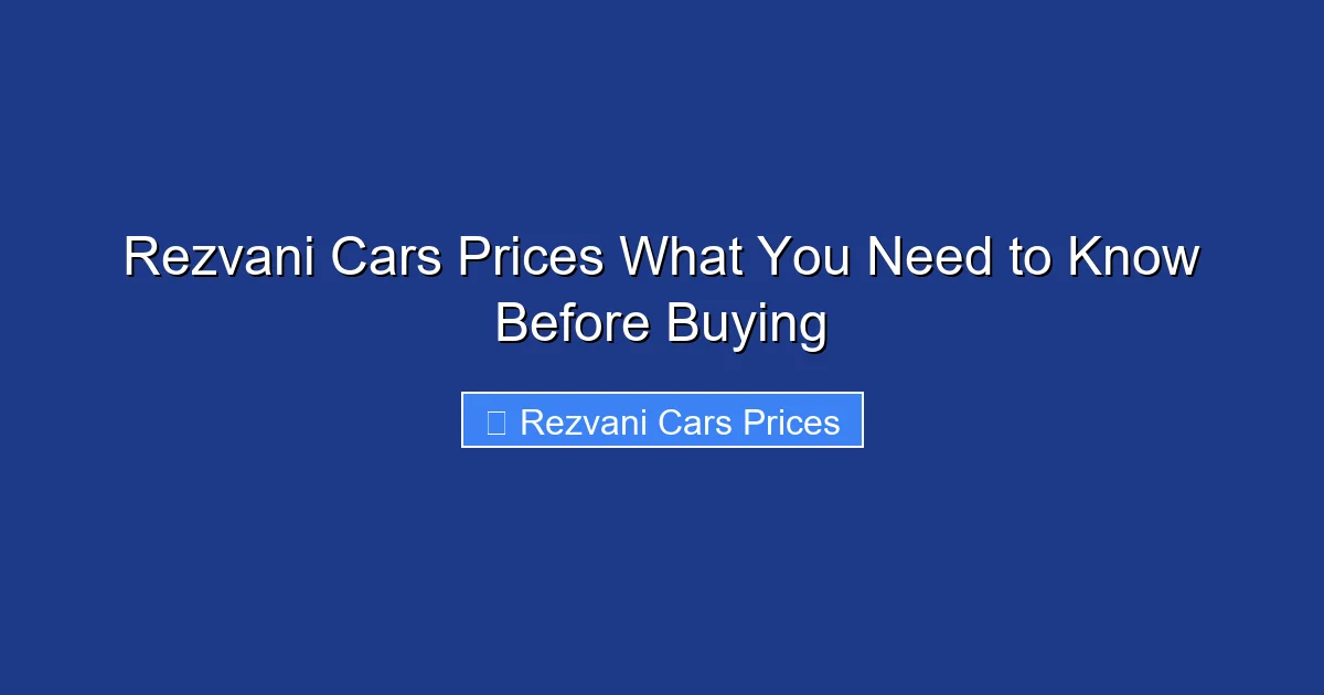 Rezvani Cars Prices What You Need to Know Before Buying
